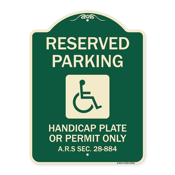 Reserved Parking Handicap Plate or Permit A.R.S Sec. 28-884 Aluminum Sign, 24" x 18", G-1824-23068